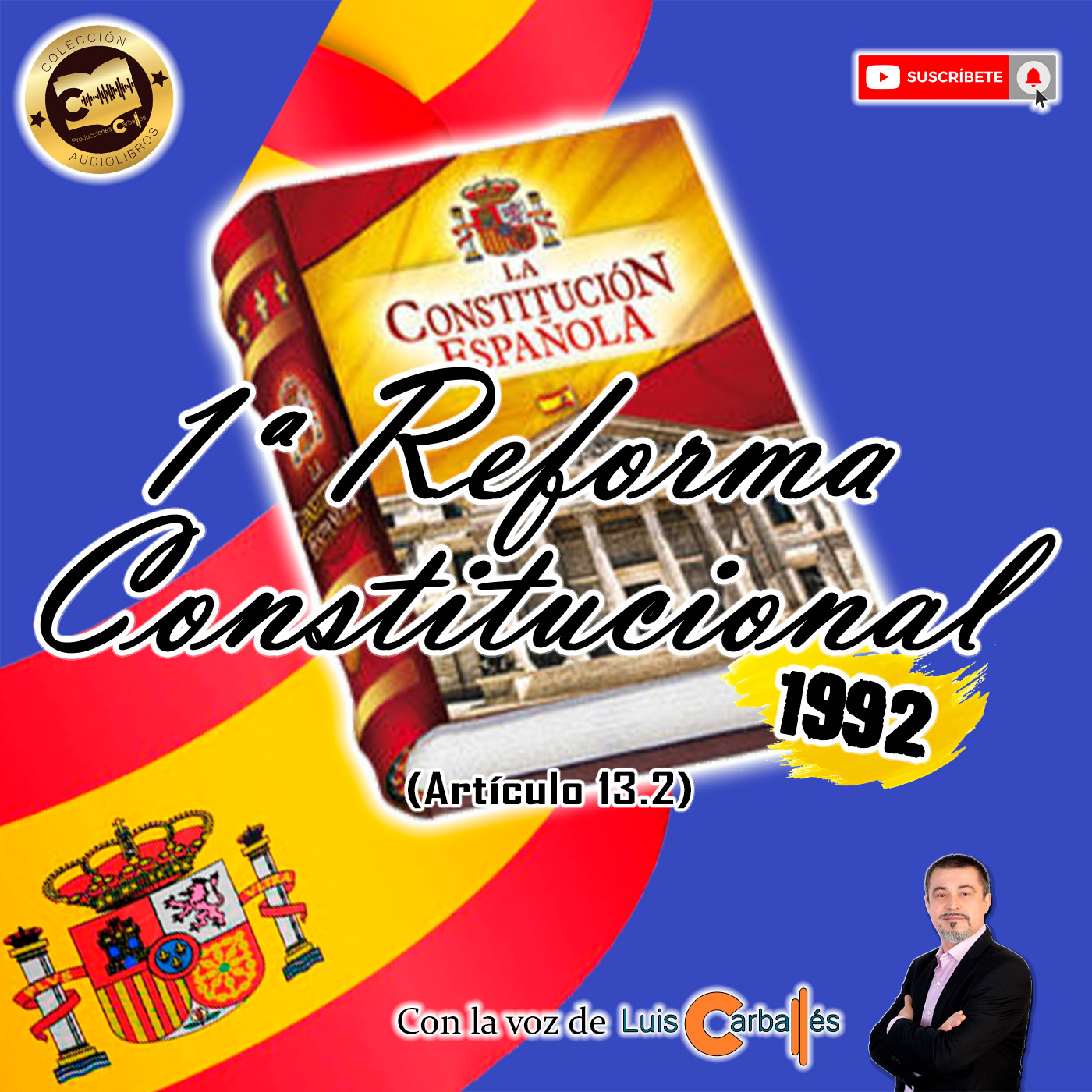 Reforma Constitucional del Artículo 13.2 de la Constitución Española de 1992