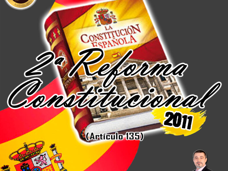 Reforma Constitucional del Artículo 135 de 2011
