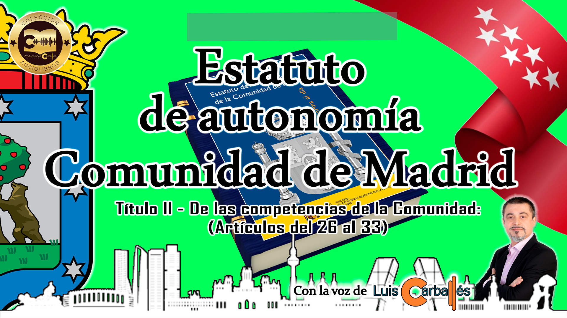 Narración del Título 2 del Estatuto de Autonomía de la Comunidad de Madrid, artículos 26 a 33, ideal para opositores y estudiantes de Derecho.