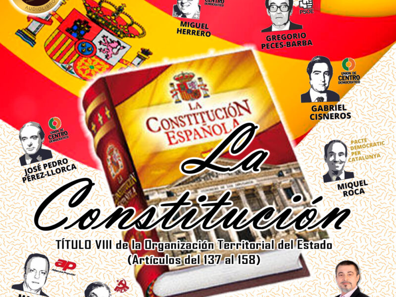 Constitución Esdpañola - Título 8 | De la Organización Territorial del Estado