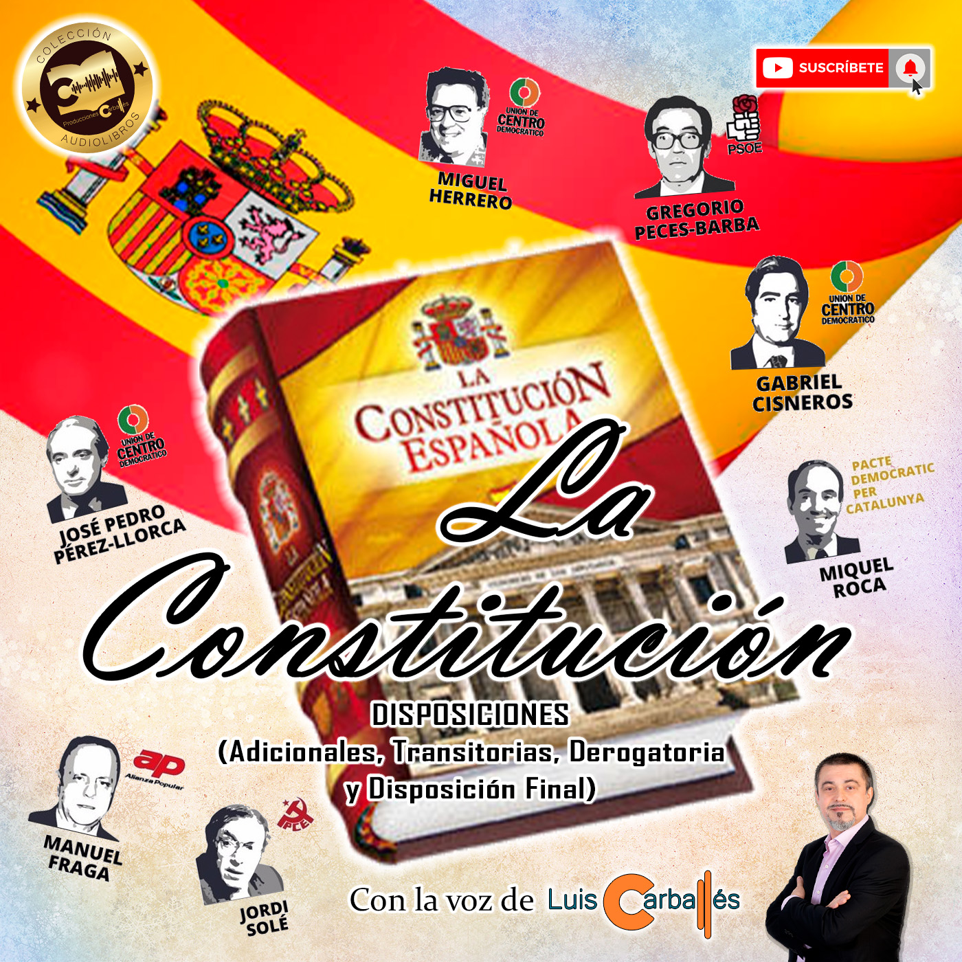 Constitución Española - Disposiciones | Disposiciones Adicionales, Disposiciones Transitorias, Disposición Derogatoria y Disposición Final