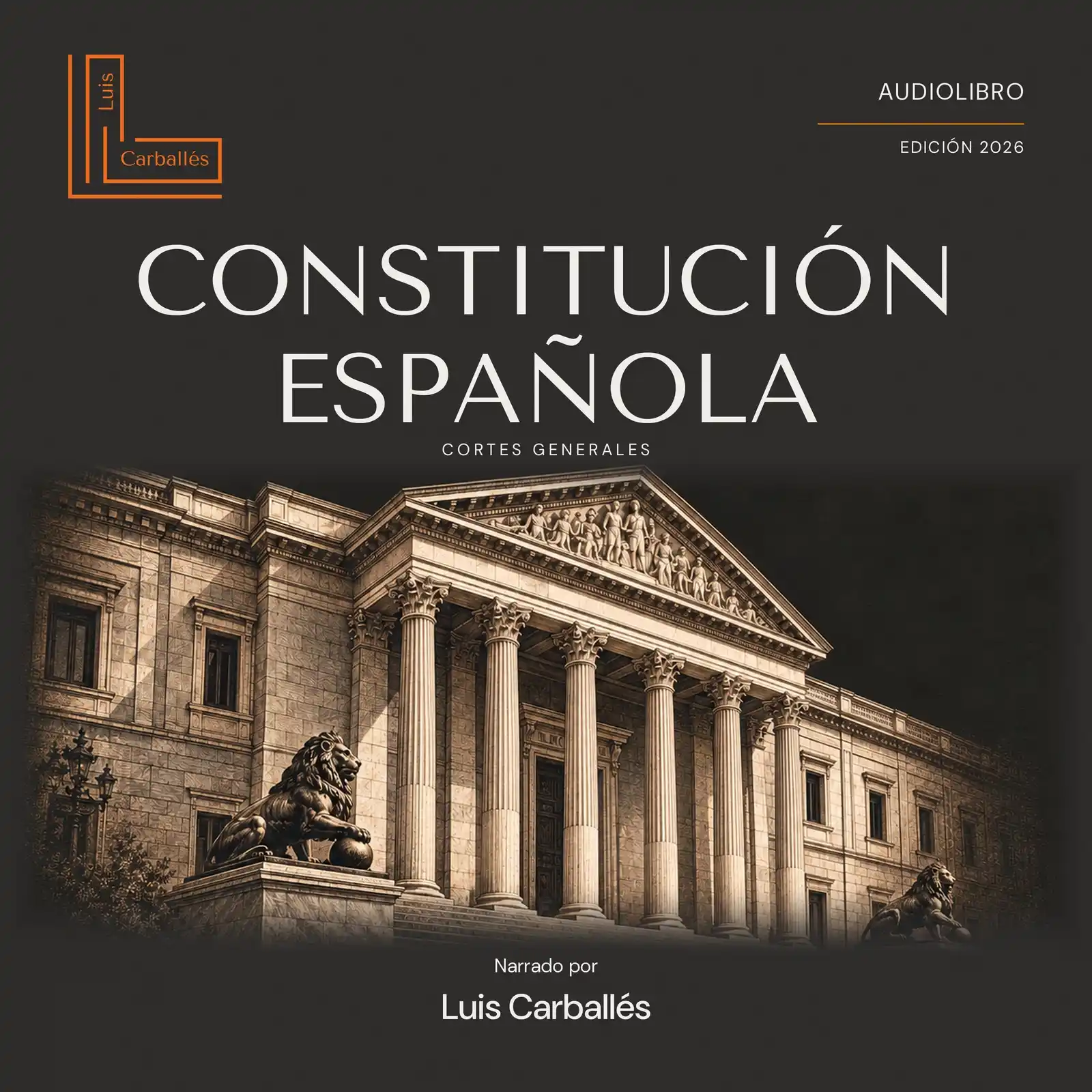Portada del audiolibro de la Constitución española, edición 2026, narrado por Luis Carballés.
