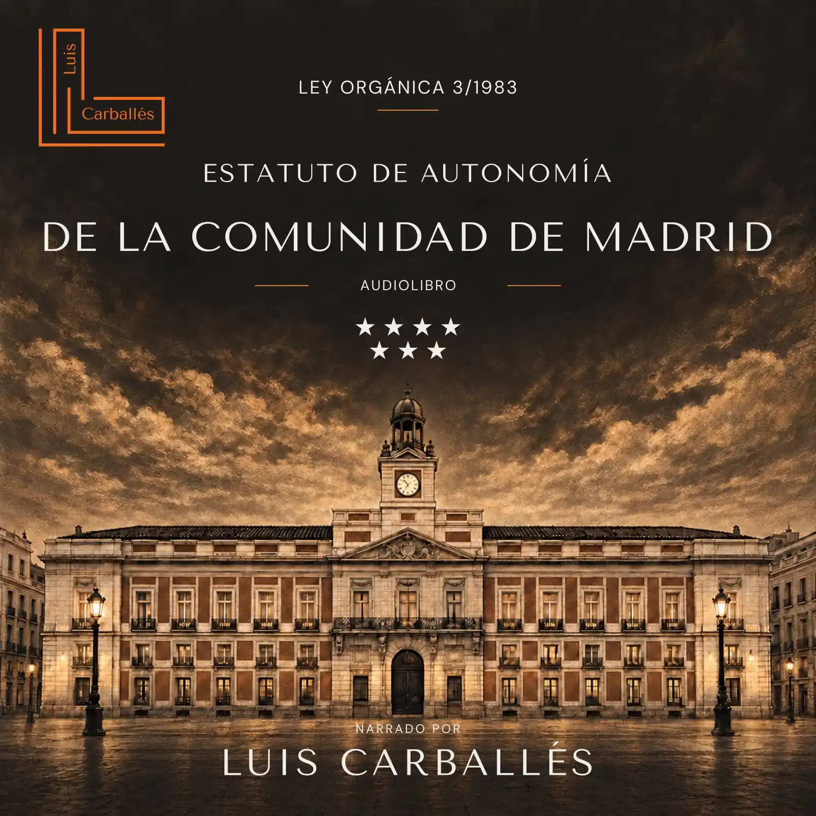 Portada del audiolibro Estatuto de Autonomía de la Comunidad de Madrid, narrado por Luis Carballés.