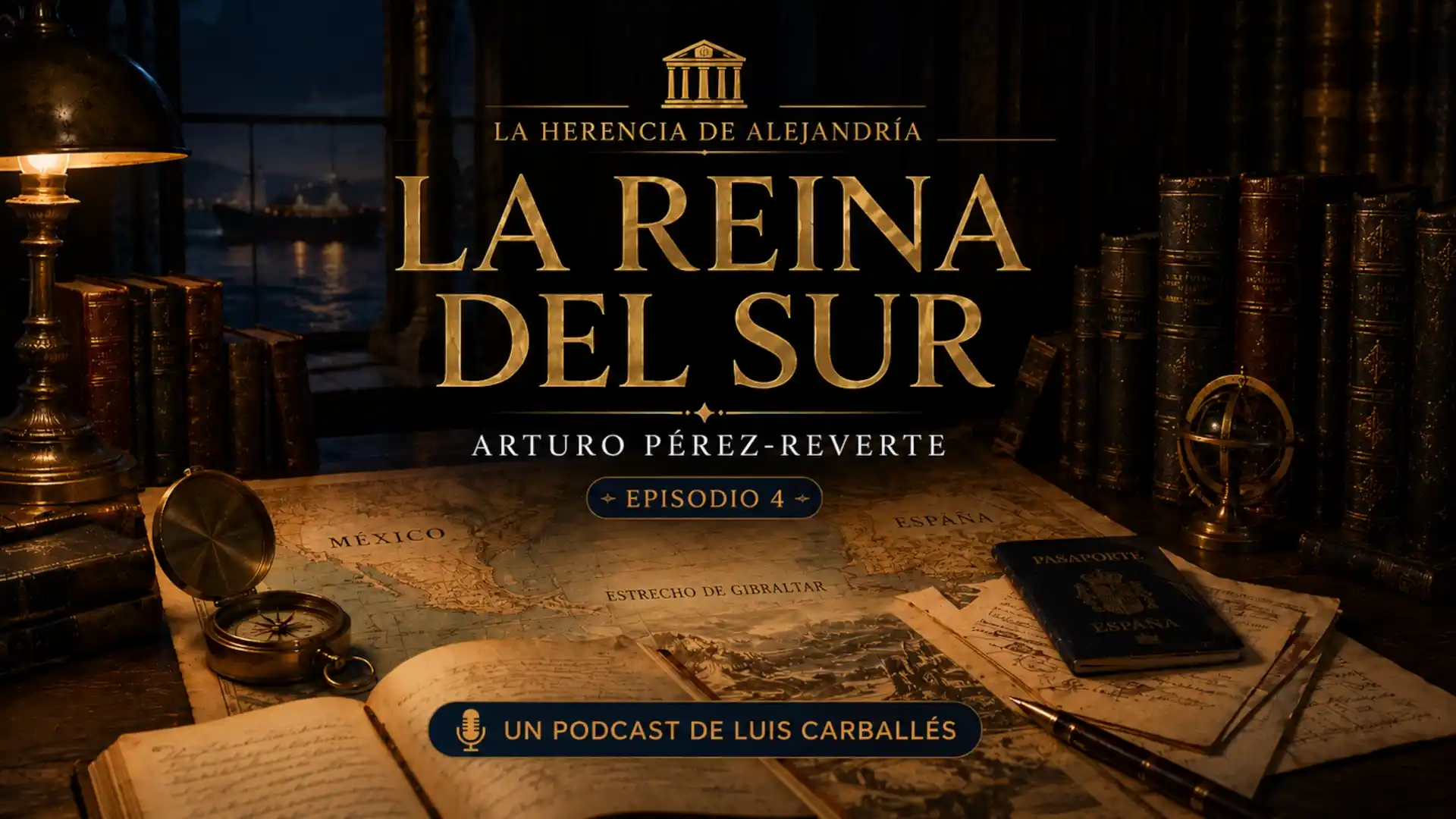 Imagen del episodio La reina del sur, de Arturo Pérez-Reverte, en el podcast literario La Herencia de Alejandría