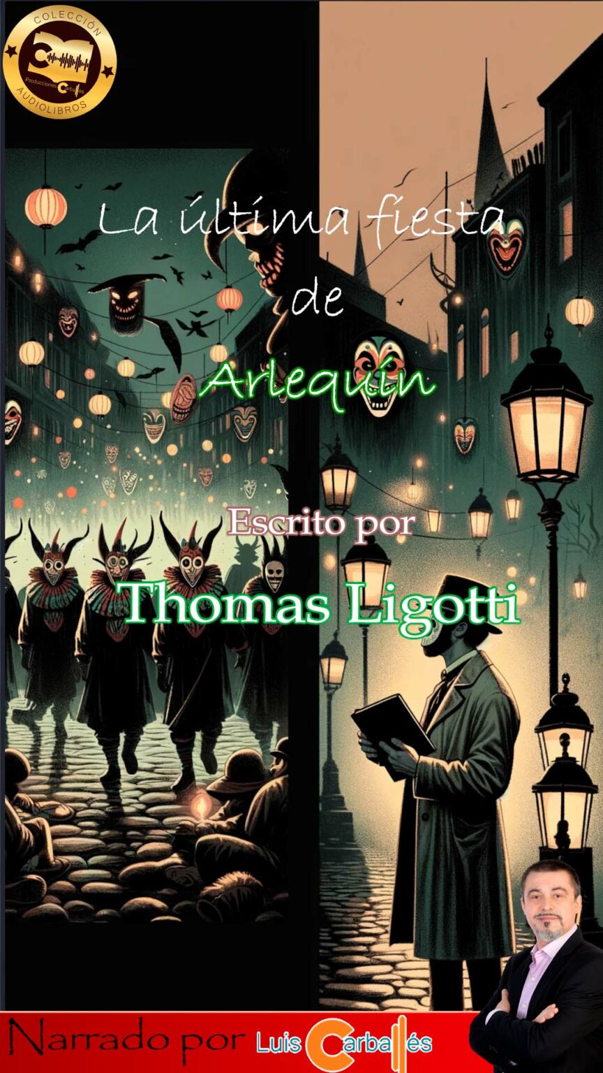 Portada vertical del audiolibro 'La última fiesta de Arlequín', con un festival oscuro, figuras con máscaras de arlequín y una atmósfera surrealista.