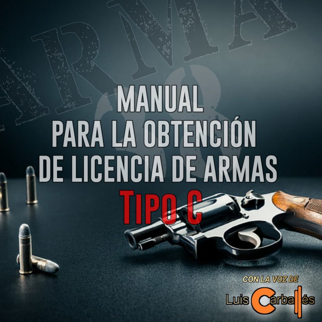 Manual para la obtención de licencia de armas tipo C