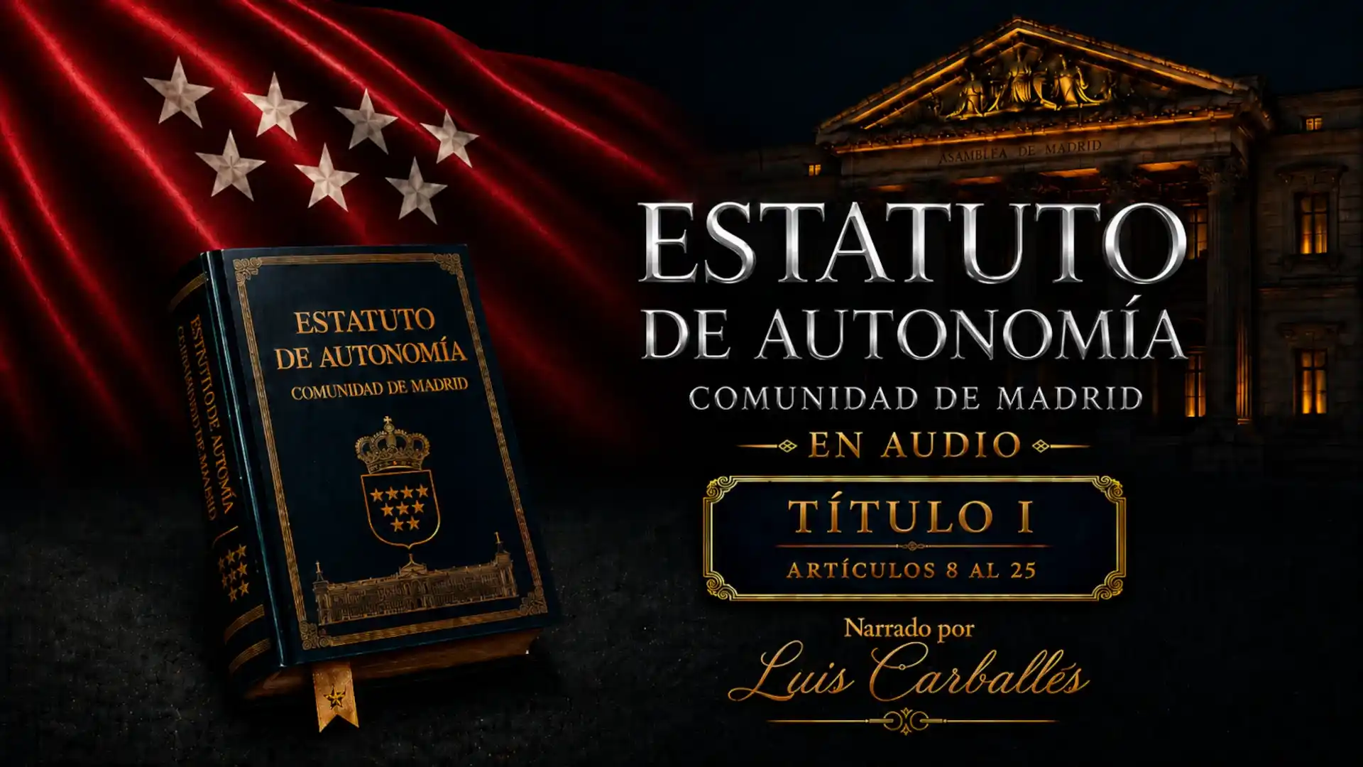 Organización Institucional de la Comunidad de Madrid en audio, Título I del Estatuto de Autonomía