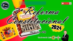 Portada representativa de la Reforma Constitucional de 2024, centrada en el artículo 49 de la Constitución Española, narrada por Luis Carballés.