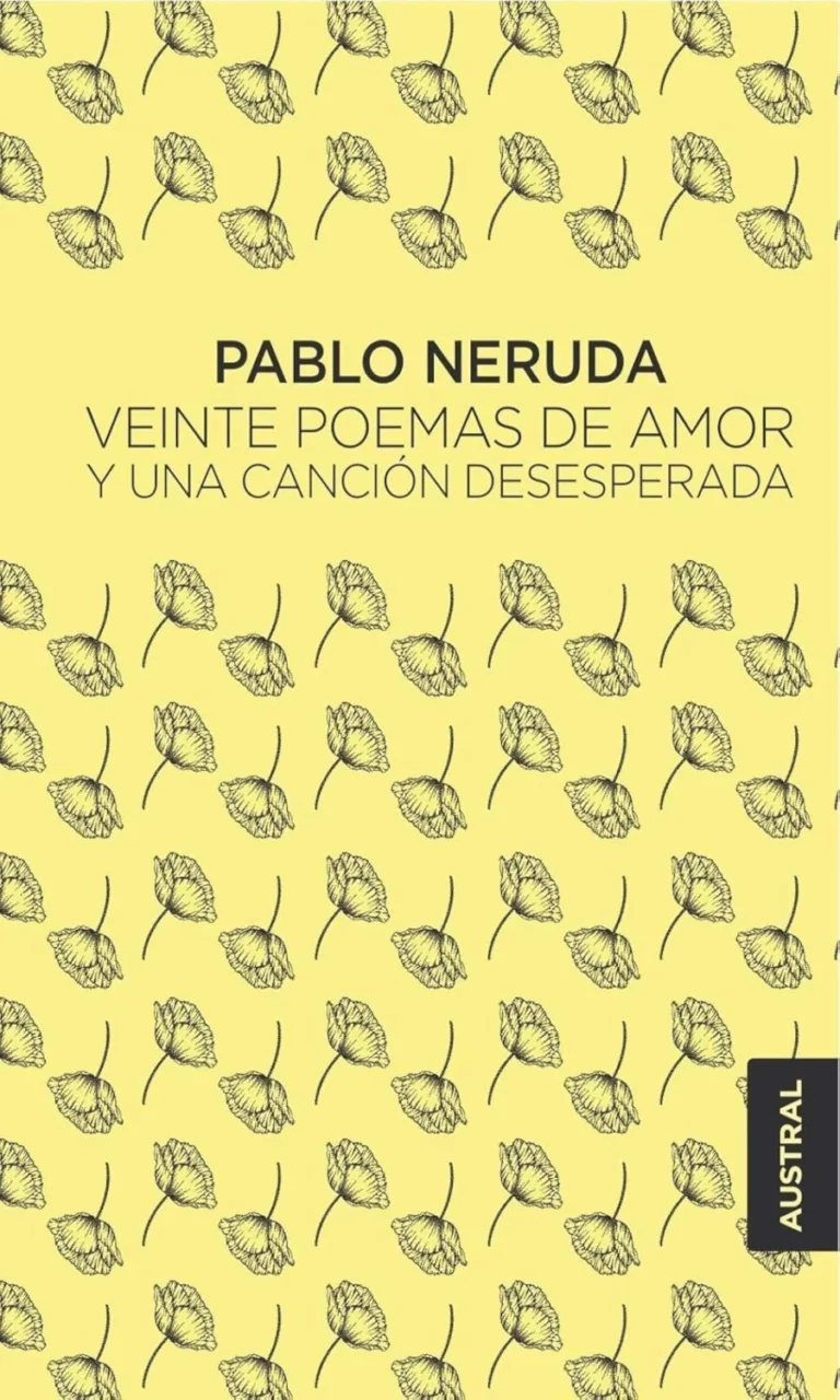 Portada del libro Veinte poemas de amor y una canción desesperada de Pablo Neruda, con un diseño amarillo y flores en patrón.